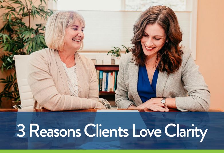 Why Choose Clarity Wealth Development? 3 Quotes from Actual Clients on Why they Love Clarity